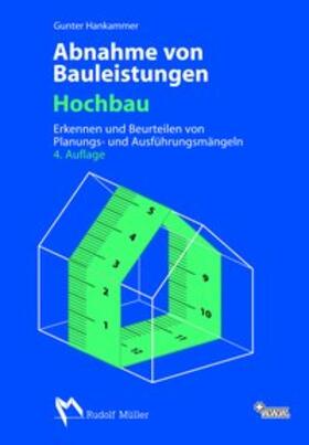 Hankammer |  Abnahme von Bauleistungen - Hochbau | Buch |  Sack Fachmedien