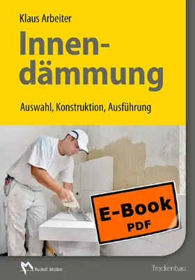 Arbeiter |  Innendämmung - E-Book (PDF) | eBook | Sack Fachmedien