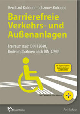 Kohaupt |  Barrierefreie Verkehrs- und Außenanlagen | Buch |  Sack Fachmedien