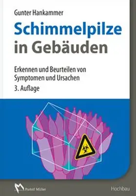 Hankammer |  Schimmelpilze in Gebäuden | Buch |  Sack Fachmedien