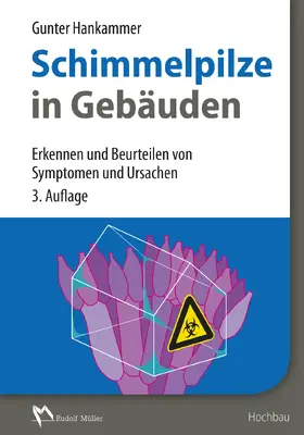 Hankammer |  Schimmelpilze in Gebäuden - E-Book (PDF) | eBook | Sack Fachmedien