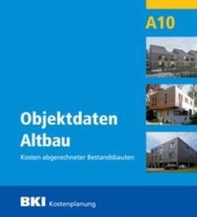 BKI Baukosteninformationszentrum |  BKI Objektdaten Altbau A10 | Buch |  Sack Fachmedien