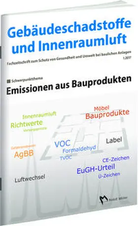 Bossemeyer / Grün / Zwiener |  Gebäudeschadstoffe und Innenraumluft: Emissionen aus Bauprodukten | Buch |  Sack Fachmedien