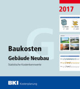 BKI Baukosteninformationszentrum |  BKI Baukosten Gebäude Neubau 2017 | Buch |  Sack Fachmedien