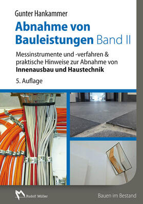 Hankammer |  Hankammer, G: Abnahme von Bauleistungen Band II | Buch |  Sack Fachmedien