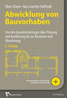 Hoffstadt / Olzem |  Abwicklung von Bauvorhaben - E-Book (PDF) | eBook | Sack Fachmedien