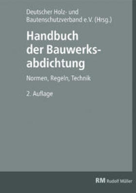 Fix / Deutscher Holz- und / Spirgatis |  Handbuch der Bauwerksabdichtung | Buch |  Sack Fachmedien