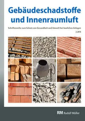 Bossemeyer / Grün / Witten |  Gebäudeschadstoffe und Innenraumluft, Band 5: Regelungen zu Bauprodukten, Schadstoff-/Schimmelsanierung, Nationaler Asbestdialog | Buch |  Sack Fachmedien