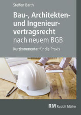 Barth |  Bau-, Architekten- und Ingenieurvertragsrecht nach neuem BGB | Buch |  Sack Fachmedien