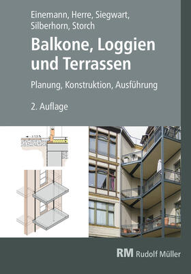 Einemann / Herre / Siegwart |  Balkone, Loggien und Terrassen - E-Book (PDF) | eBook | Sack Fachmedien
