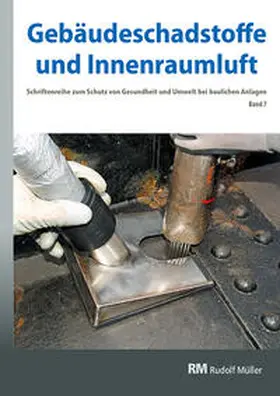 Bossemeyer / Grün / Witten |  Gebäudeschadstoffe und Innenraumluft, Band 7: Schadstoffarmes Bauen und Renovieren, BT-Verfahren bei Stahlbauten, Asbestüberdeckung | Buch |  Sack Fachmedien