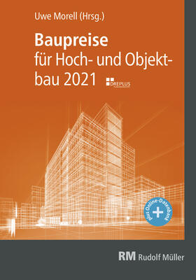 Morell |  Baupreise für Hochbau und Objektbau 2021, E-Book (PDF) | eBook | Sack Fachmedien