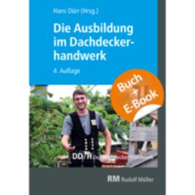 Dürr / Amann / Geschke |  Ausbildung im Dachdeckerhandwerk - mit E-Book | Buch |  Sack Fachmedien