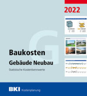 BKI Baukosteninformationszentrum |  BKI Baukosten Gebäude Neubau 2022 - Teil 1 | Buch |  Sack Fachmedien