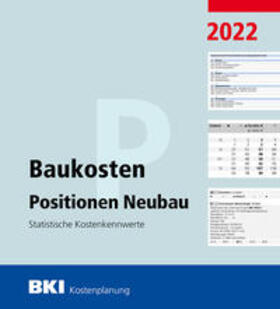 BKI Baukosteninformationszentrum |  BKI Baukosten Positionen Neubau 2022 - Teil 3 | Buch |  Sack Fachmedien