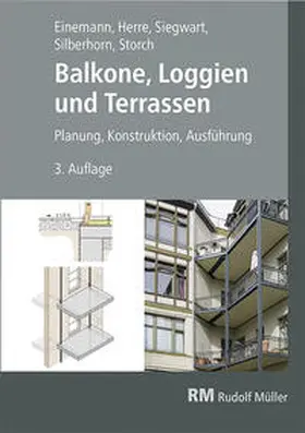 Einemann / Siegwart / Silberhorn | Balkone, Loggien und Terrassen | Buch | 978-3-481-04636-1 | sack.de