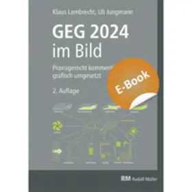 Lambrecht / Jungmann |  GEG 2024 im Bild - E-Book (PDF) | eBook | Sack Fachmedien