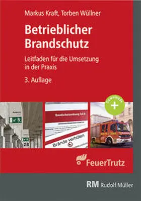 Kraft / Wüllner |  Betrieblicher Brandschutz | Buch |  Sack Fachmedien