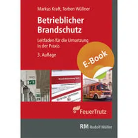 Kraft / Wüllner |  Betrieblicher Brandschutz - E-Book (PDF) | eBook | Sack Fachmedien