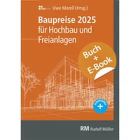 Morell |  Baupreise für Hochbau und Freianlagen 2025 mit E-Book (PDF) | Buch |  Sack Fachmedien