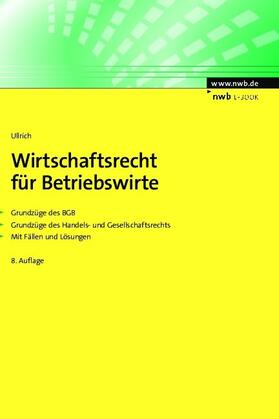 Ullrich |  Wirtschaftsrecht für Betriebswirte | eBook | Sack Fachmedien