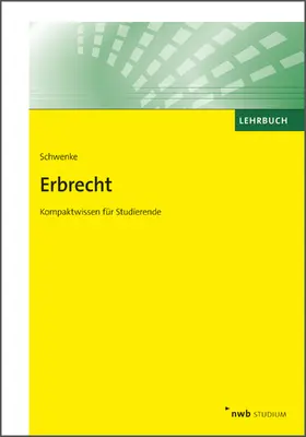 Schwenke |  Erbrecht | eBook | Sack Fachmedien