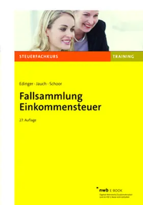 Edinger / Jauch / Schoor |  Fallsammlung Einkommensteuer | eBook | Sack Fachmedien