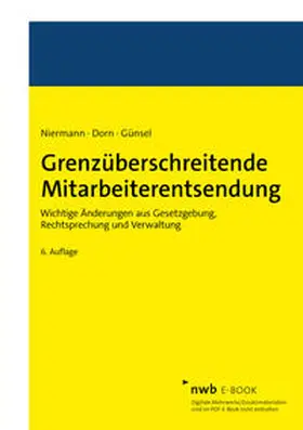 Niermann / Günsel / Dorn |  Grenzüberschreitende Mitarbeiterentsendung | eBook | Sack Fachmedien