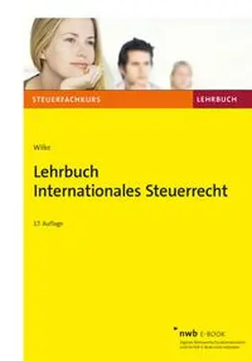 Wilke |  Lehrbuch Internationales Steuerrecht | eBook | Sack Fachmedien