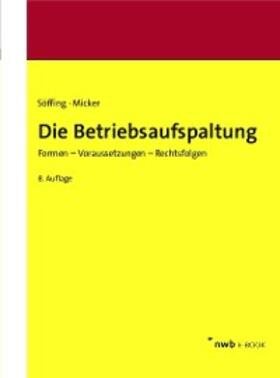 Söffing / Micker | Die Betriebsaufspaltung | E-Book | sack.de