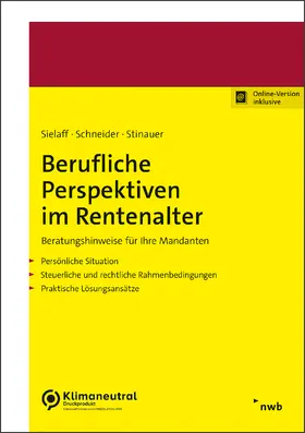 Schneider / Sielaff / Stinauer |  Berufliche Perspektiven im Rentenalter | Online-Buch | Sack Fachmedien