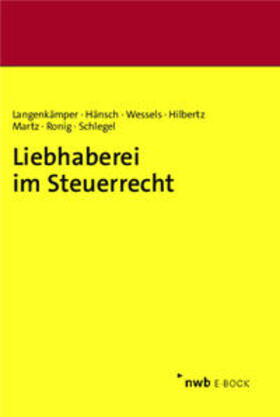 Langenkämper / Hänsch / Wessels LL.M. |  Liebhaberei im Steuerrecht | eBook | Sack Fachmedien