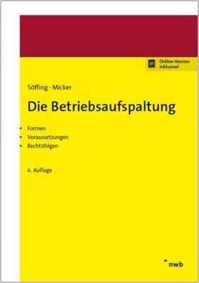 Söffing / Micker |  Die Betriebsaufspaltung | Buch |  Sack Fachmedien