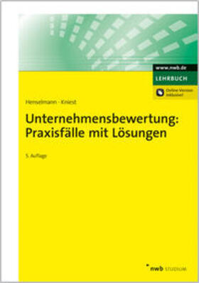Henselmann / Kniest |  Unternehmensbewertung: Praxisfälle mit Lösungen | Buch |  Sack Fachmedien