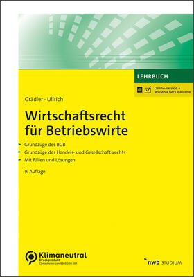 Grädler / Ullrich |  Wirtschaftsrecht für Betriebswirte | Buch |  Sack Fachmedien