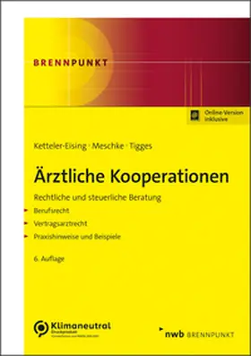 Ketteler-Eising / Meschke / Tigges |  Ärztliche Kooperationen | Online-Buch | Sack Fachmedien