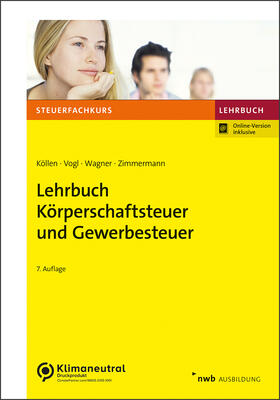 Köllen / Vogl / Wagner |  Lehrbuch Körperschaftsteuer und Gewerbesteuer | Online-Buch | Sack Fachmedien