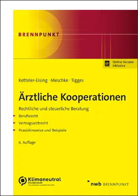 Ketteler-Eising / Meschke / Tigges | Ärztliche Kooperationen | Medienkombination | 978-3-482-57316-3 | sack.de