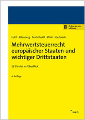 Feldt / Ellenberg / Brutscheidt |  Mehrwertsteuerrecht europäischer Staaten und wichtiger Drittstaaten | Buch |  Sack Fachmedien