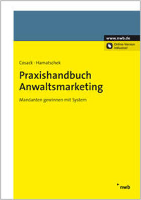 Cosack / Hamatschek |  Praxishandbuch Anwaltsmarketing | Buch |  Sack Fachmedien