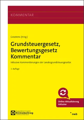 Steffen / Grootens / Bock |  Grundsteuergesetz, Bewertungsgesetz Kommentar | Buch |  Sack Fachmedien