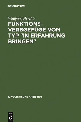 Herrlitz |  Funktionsverbgefüge vom Typ "in Erfahrung bringen" | Buch |  Sack Fachmedien