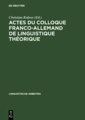 Rohrer |  Actes du colloque franco-allemand de linguistique théorique | Buch |  Sack Fachmedien