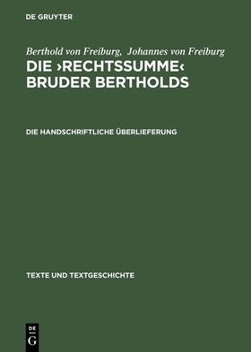 Berthold von Freiburg / Weck |  Die handschriftliche Überlieferung | Buch |  Sack Fachmedien