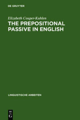 Couper-Kuhlen |  The prepositional passive in English | Buch |  Sack Fachmedien