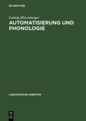 Hitzenberger |  Automatisierung und Phonologie | Buch |  Sack Fachmedien