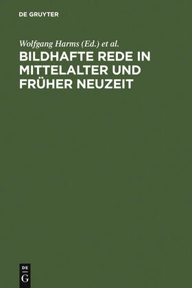 Harms / Speckenbach |  Bildhafte Rede in Mittelalter und früher Neuzeit | Buch |  Sack Fachmedien