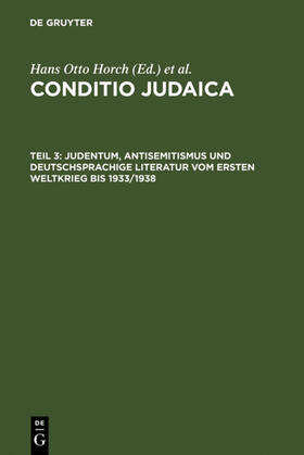 Denkler / Horch |  Judentum, Antisemitismus und deutschsprachige Literatur vom Ersten Weltkrieg bis 1933/1938 | Buch |  Sack Fachmedien