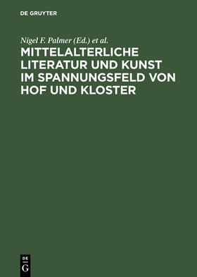 Schiewer / Palmer | Mittelalterliche Literatur und Kunst im Spannungsfeld von Hof und Kloster | Buch | 978-3-484-10777-9 | sack.de