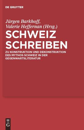 Heffernan / Barkhoff |  Schweiz schreiben | Buch |  Sack Fachmedien